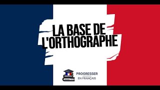 Maîtrisez les règles de base de l’orthographe française [upl. by Javler]