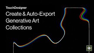 AUTOEXPORT Generative ART COLLECTIONS  TouchDesigner Tutorial [upl. by Saref]