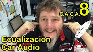 Para que sirve un Ecualizador o DSP en Car Audio CACA 8 [upl. by Ahseined]