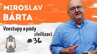 MIROSLAV BÁRTA  Vzestupy a pády civilizací  Neurazitelnycz  Večery na FF UK [upl. by Bevon746]