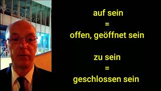 auf sein offen geöffnet zu sein geschlossen Verb  Präposition Präfix german verb verbs 德语 [upl. by Widera]