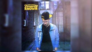 Andy Mineo  Formerly Known [upl. by Marybelle]