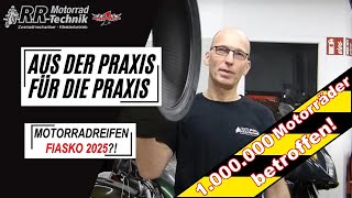 Motorradreifen und das drohende Fiasko 2025  Aus der Praxis für die Praxis [upl. by Nnhoj]