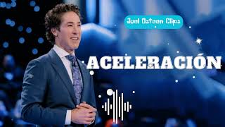 Aceleración  Joel Osteen Clips [upl. by Andromede]