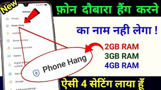 No More Phone Hang Problem  Permanently Fixed Phone Hanging Problem 101 Working Trick Just Try it [upl. by Enidaj]