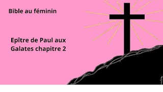 Epître de Paul aux Galates chapitre 2 [upl. by Otto]