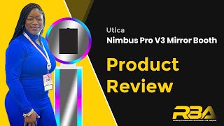 Uticas Nimbus Pro V3 Mirror Booth Review RBA Photobooths [upl. by Beauvais326]