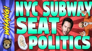 NYC Subway Etiquette amp Seat Politics ft Keanu Reeves  Whang [upl. by Iphigeniah108]