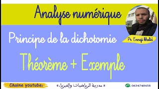 Principe de dichotomie cours et exemple analyse numérique [upl. by Abernon]