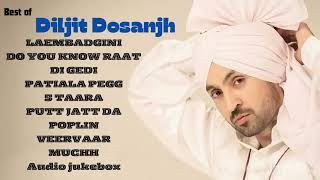 Diljit Dosanjh   Top 10 Audio Songs Official [upl. by Dollie385]