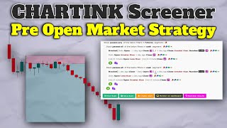 Pre Open Market Trading Strategy  How to Use Chartink Screener for Intraday Trading [upl. by Dnomyar]