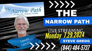 Monday 7292024 The Narrow Path with Steve Gregg LIVE [upl. by Lancey]