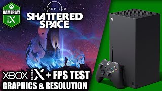 Starfield Shattered Space  Xbox Series X Gameplay  FPS Test [upl. by Janiuszck]