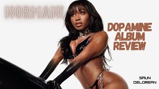 NORMANI  DOPAMINE ALBUM REVIEW  MUSIC REVIEW [upl. by Rior]