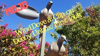 Mojo Wind Dove and Clip on Dove Decoy Unbox [upl. by Fadden]