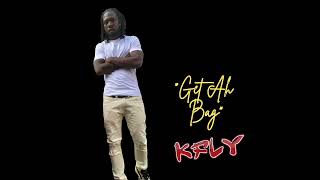 K Fly  Get Ah Bag [upl. by Inhsor]