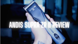 PRODUCT REVIEW ON THE ANDIS SUPRA ZR II [upl. by Eahc232]