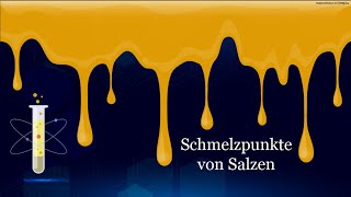 Schmelzpunkte von Salzen [upl. by Weinstock245]