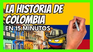 ✅ La historia de COLOMBIA en 15 minutos  Resumen rápido y fácil [upl. by Irbua]