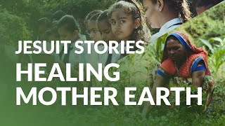 JESUITSTORIES Healing Mother Earth EPISODE 4 [upl. by Davita]