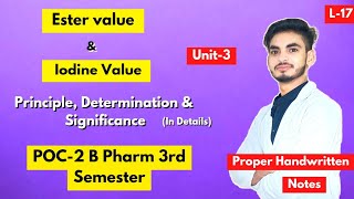 L17। U3। Ester value amp Iodine value of fats and oils। B Pharm 3rd semester। Fats and oils। [upl. by Neelhtac]