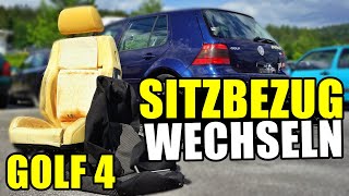 VW GOLF 4 SITZBEZUG WECHSELN  TAUSCHEN TUTORIAL  ANLEITUNG [upl. by Gone]