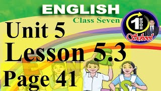 English class 7 Unit 5 lesson 53 page 41 Have You Filled a Bucket Today 1 Hour School [upl. by Brier]