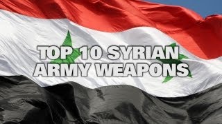 Top 10 Syrian Army Weapons [upl. by Evita]