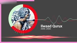 Ilwaad Qurux [upl. by Kcor]