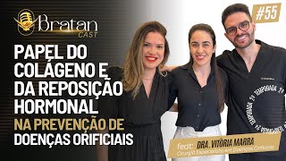 COLÁGENO SAÚDE ÍNTIMA E DOENÇAS ORIFICIAIS  COM DR DANIEL BRATAN E DRA VITÓRIA MARRA [upl. by Nalat]