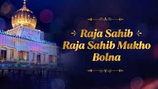 Raja Sahib Raja Sahib Mukho Bolna [upl. by Aihsenat965]