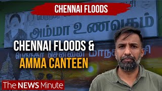 Chennai Floods The role of Amma Canteens [upl. by Lamont]