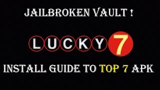 Jail Broken Vault Pin Code Lucky 7 Top APKS with adult [upl. by Tnomal]