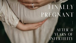 I AM PREGNANT  After 8 Years Of INFERTILITY amp IVF [upl. by Sacttler821]