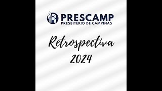 Retrospectiva 2024  PRESCAMP [upl. by Lamphere]