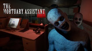 The Mortuary Assistant Part 2 [upl. by Maryrose747]