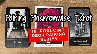 PairThisDeck 🤓 8 Perfect Pairs for PHANTOMWISE TAROT💥 [upl. by Gilli]