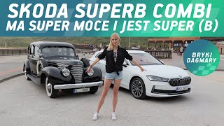 Skoda Superb Combi ma super moce i jest super b Test samochodu Bryki Dagmary [upl. by Affrica833]