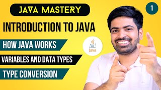 Introduction to Java  Variables Data types and Type Conversion in Java  Java Mastery 1 [upl. by Ana276]