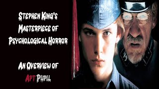 Stephen Kings Masterpiece of Psychological Horror An Overview of Apt Pupil [upl. by Petit]