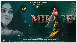 MIRAGE  A JOURNEY TO REALITY ONLINE DATING SCAM MURDER MYSTERYKALAKARWITHCAMERA SHORT FILM [upl. by Fortin]