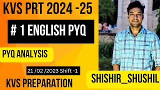 KVS PRT PYQ ANALYSIS SHIFT 1  ENGLISH 21 FEB 2023  COMPLETE PREPARATION BY SHISHIR kvsprt [upl. by Eiboj]