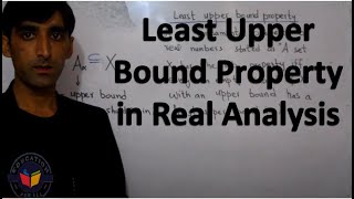 Least Upper Bound Property in Real Analysis in Urdu Hindi [upl. by Norling920]