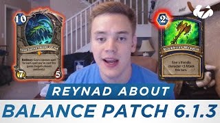 Reynad on the Hearthstone Balance Patch Update 613 [upl. by Cohla]