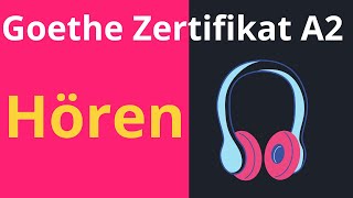 Goethe Zertifikat A2 Hören  German Listening Exam A2 [upl. by Idonah247]