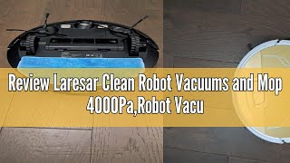 Review Laresar Clean Robot Vacuums and Mop 4000PaRobot Vacuums 3 in 1150mins RuntimeWiFiAppAlex [upl. by Macdonald]