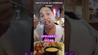 NAKATULOG AKO SA SOBRANG SARAP GRABE SALAD FROM APPLEBEES shorts saladfromapplebees [upl. by Moselle6]