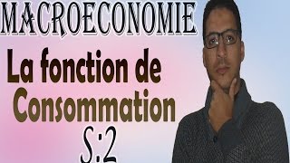 MacroéconomieLa fonction de Consommation [upl. by Belshin]