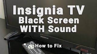 Insignia TV Black Screen WITH Sound  NO Picture But Sound  10Min Fixes [upl. by Grunenwald]