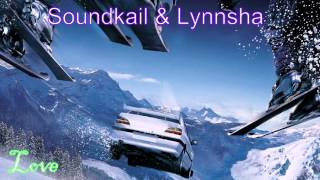 Soundkail amp Lynnsha  Love [upl. by Kantor]